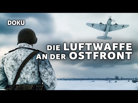 Die Luftwaffe an der Ostfront (2.WELTKRIEG DOKU,ORIGINALAUFNAHMEN, Geschichte Dokumentation)