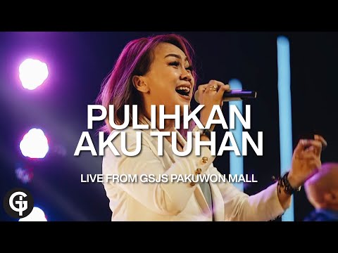 Pulihkan Aku Tuhan (Pdt. Dr. Erastus Sabdono) - Cover by GSJS Worship