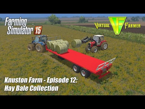 Farming Simulator 15 - Knuston Farm Ep12: Hay Bale Collection
