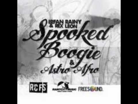 Irfan Rainy & Rex Leon - Spooked Boogie