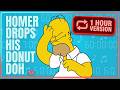 Homer Drops His Donut Doh 1 Hour