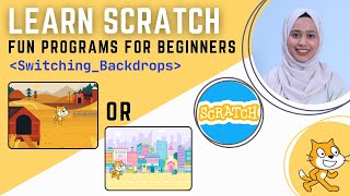 Switching Backdrops | Scratch Fun Programs | Learn Scratch | Scratch Tutorials for Beginners