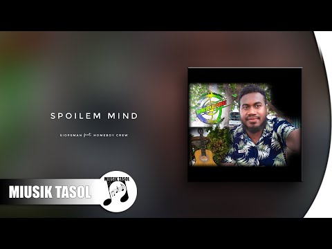 Siopsman - Spoilem Mind (ft. Homeboy Crew)
