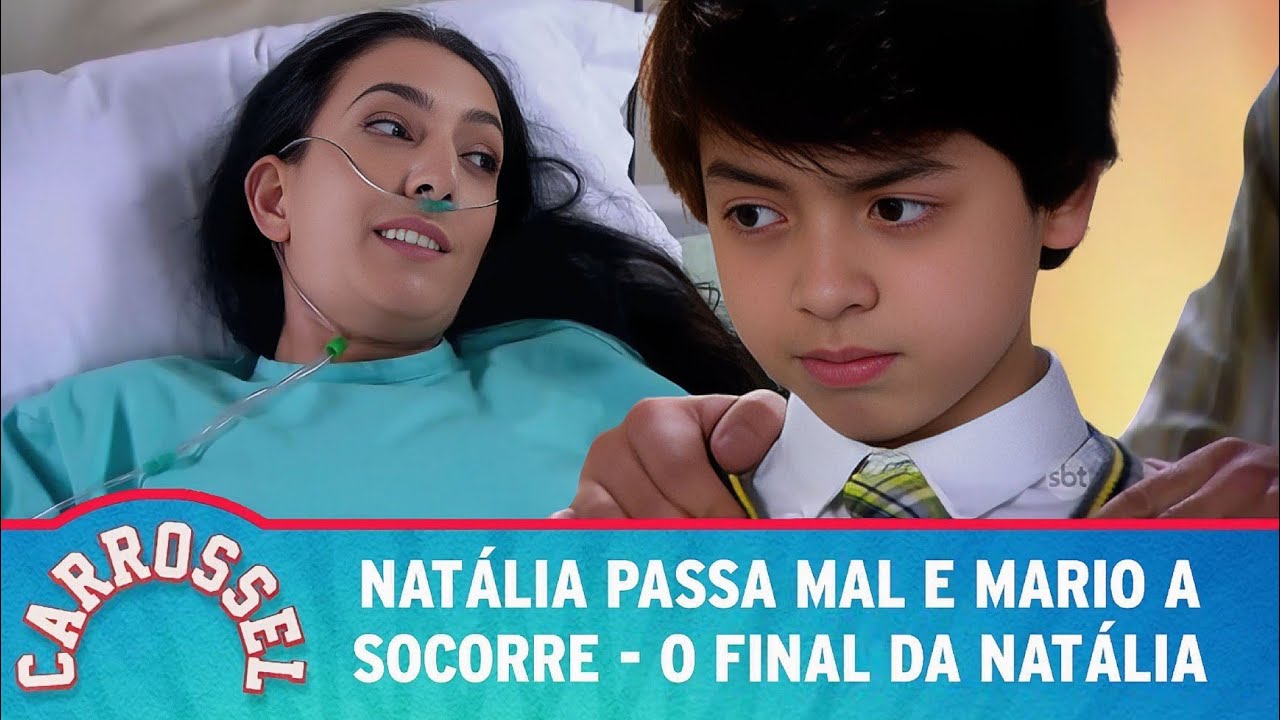 Natália passa mal e Mario a socorre - final da Natália| Carrossel