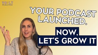 Launch Is Step One. Growth Is Everything. Here’s How to Scale Your Podcast in 2026.