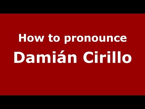 How to pronounce Damián Cirillo (Spanish/Argentina) - PronounceNames.com