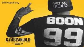 Bambino Gold - Love Fake The Hate Real ( Full Mixtape ) (+ Download Link )