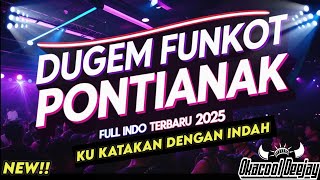 Download lagu DUGEM FUNKOT KU KATAKAN DENGAN INDAH VIRA | FUNKOT PONTIANAK 2025 FULL INDO GALAU - OKACOOL DEEJAY mp3 Download lagu DUGEM FUNKOT KU KATAKAN DENGAN INDAH VIRA | FUNKOT PONTIANAK 2025 FULL INDO GALAU - OKACOOL DEEJAY mp3