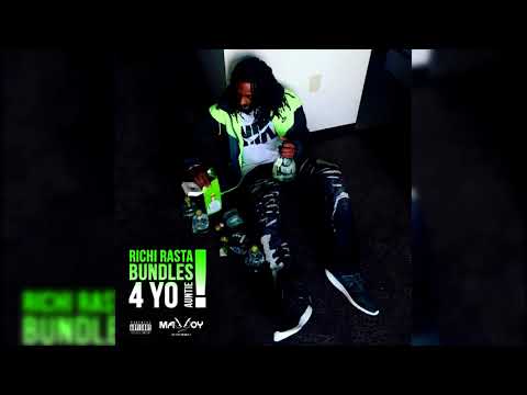 Richi Rasta - Bundles 4 yo Auntie! (Official Audio)