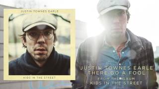 Justin Townes Earle - &quot;There Go A Fool&quot; [Audio Only]