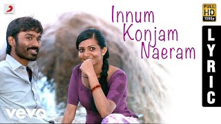 Maryan - Innum Konjam Naeram Tamil Lyric | A.R. Rahman | Dhanush