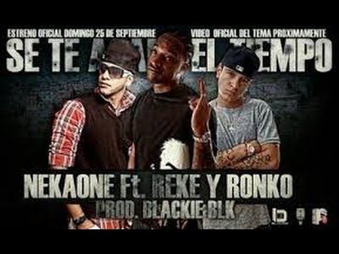 Rekeson - Se te acabo el tiempo (LETRA)