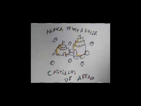 Nunca te voy a decir - Castillos de Arena (single)