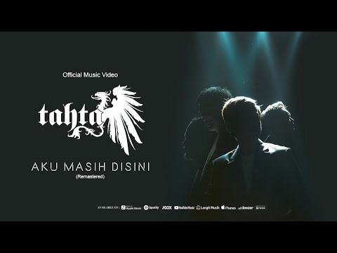 TAHTA - AKU MASIH DISINI (REMASTERED)