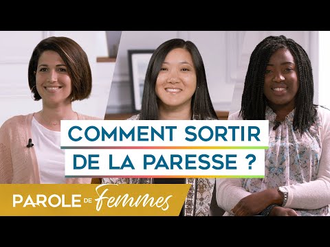 Comment sortir de la paresse ? - Parole de femmes - Annabelle & cie