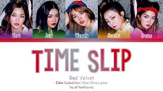 Red Velvet - Time Slip (Color Coded Lyrics/Eng/Rom/Han)