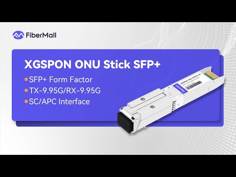 Exploring the 8311 Community Firmware for XGSPON ONU Stick SFP+: Setup and Features | FiberMall