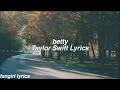 betty || Taylor Swift Lyrics