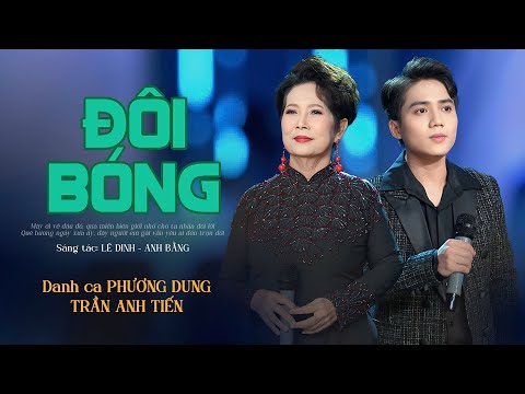ĐÔI BÓNG - Danh Ca Phương Dung ft Trần Anh Tiến | 2 Cô cháu song ca bolero cực hay