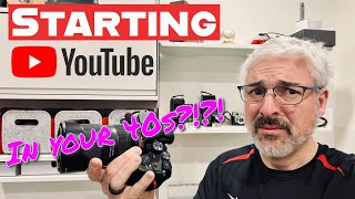 Starting YouTube in your 40s