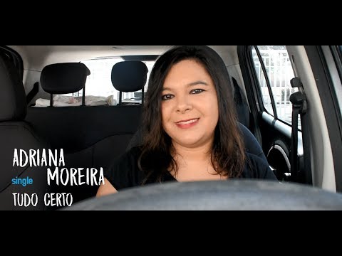 Adriana Moreira - Tudo Certo (single)
