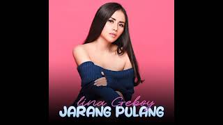 Download lagu Lina Geboy - Jarang Pulang  mp3