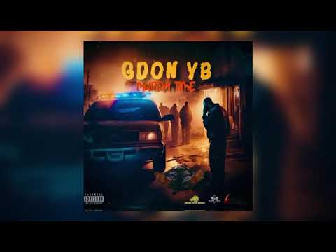 Gdon YB-Murda Time | Offical Audio | Sniffa Don Diss