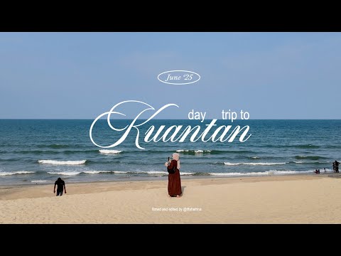 kuantan day trip 🍓 of jaman tory, hejomatcha, kuantan beaches ⋆౨ৎ˚⟡˖ ࣪