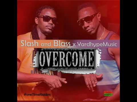 BLASS & SLASH - OverCome (Official Audio) YardHype production