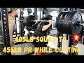455LB SQUAT WHILE CUTTING | EP 2