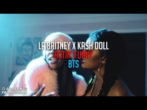 La'Britney x Kash Doll - Actin' Funny | Behind The Scenes Extended | Shot By @JosephProductions