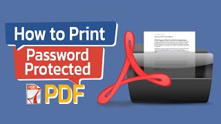 How to Print Password Protected PDF
