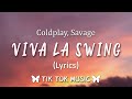 Coldplay, Savage - Viva La Vida X Swing (Viva La Swing) (Lyrics) {Mashup} [TikTok Song]