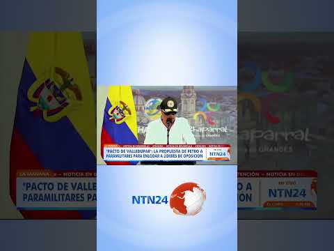 NTN24 conoció el documento con el que la Fiscalía pide investigar a Petro por el Pacto de Valledupar