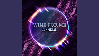 Wine for Me