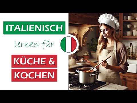 🇮🇹 Italienisch lernen für die Küche: Wichtige Sätze und Vokabeln rund ums Kochen