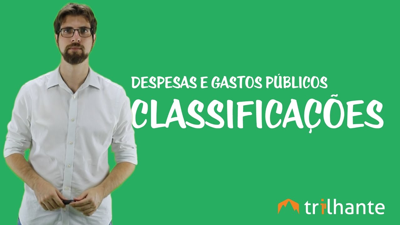 Despesas Públicas - Classificações