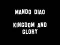 Mando Diao - Kingdom & Glory