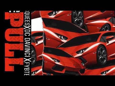 FYB - PULL UP (Jacquees , DC DaVinci, FybTevin, Deequincy Gates)