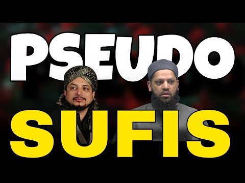 The Pseudo-Sufi Fitna _ Shaykh Asrar Rashid