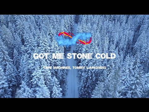 Got Me Stone Cold - Tape Machines, Tommy Ljungberg (Music Video + Lyrics)