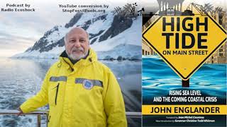 High Tide on Main St: Rising Sea Level—John Englander &amp; climate change—Radio Ecoshock 2019-06-26