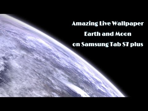 Samsung Galaxy Tab s7 plus earth and moon live wallpaper