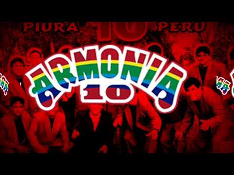 Armonia 10 - Solo pienso en tu amor (Piura - Perú)