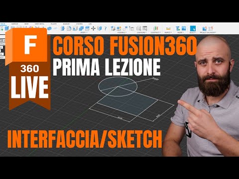 Corso Fusion360 LIVE #1 : Introduzione, interfaccia & Sketch – Impara le Basi della Modellazione 3D!