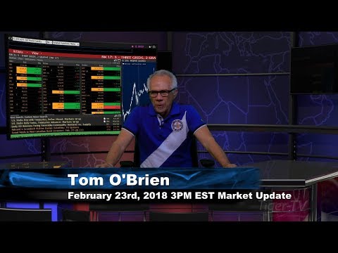 February 23rd 3PM EST Market Update with Tom O'Brien on TFNN