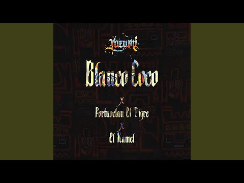 Blanco Coco (feat. Portusclan El Tigre, El Kamel)