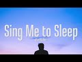 Alan Walker Sing Me To Sleep Lyrics