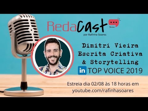 Redacast Talks #002 - Dimitri Vieira (Escrita criativa e Storytelling / TOP VOICE LinkedIn)