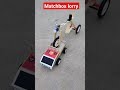 How To Make Matchbox Lorry Shorts